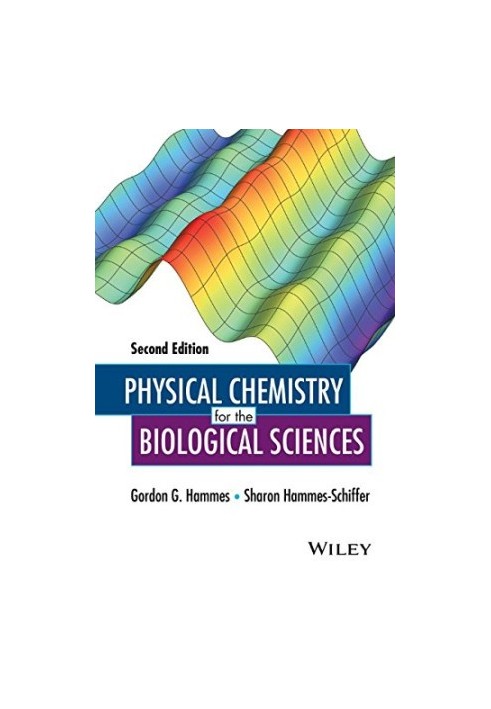 Physical Chemistry for the Biological Sciences