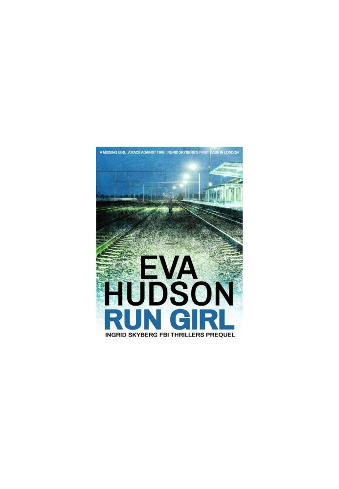 Ingrid Skyberg FBI Thrillers .5-Run Girl