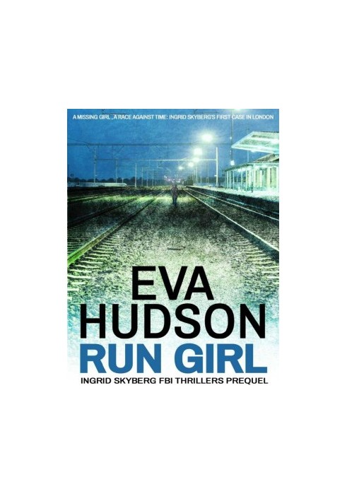 Ingrid Skyberg FBI Thrillers .5-Run Girl