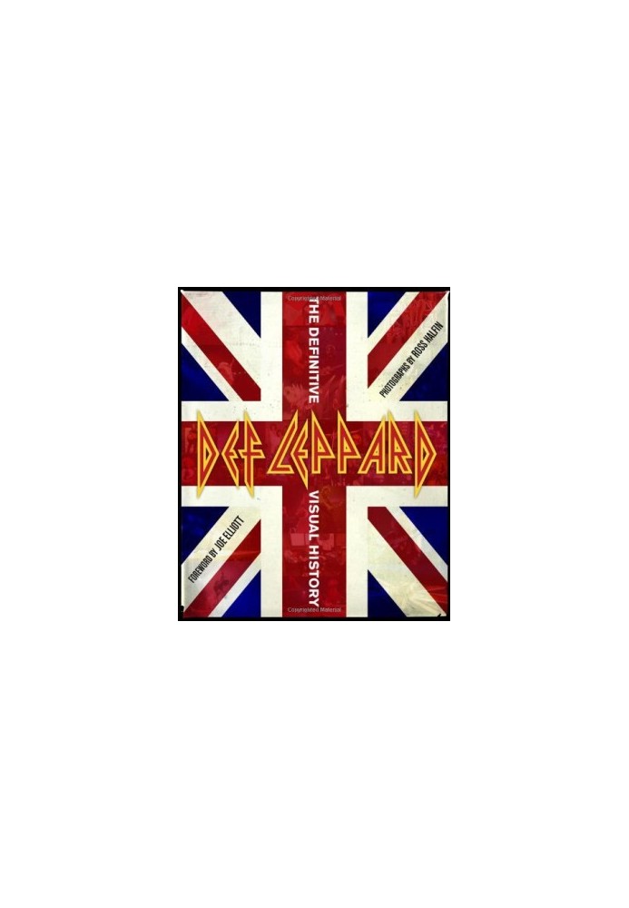 Def Leppard : the definitive visual history