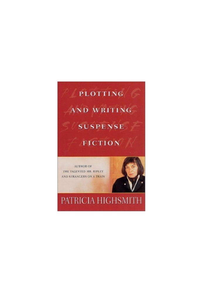 Plotting and Writing Suspense Fiction