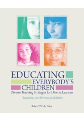 Educating Everybody's Children: Diverse Teaching Strategies for Diverse Learners, 2nd Edition