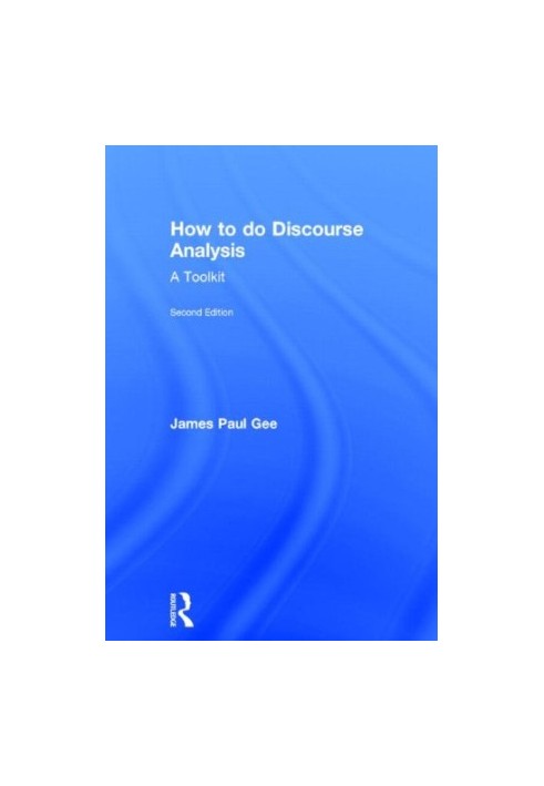 How to do Discourse Analysis: A Toolkit