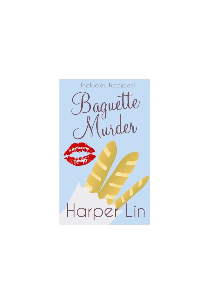 [Patisserie Mystery 03] • Baguette Murder