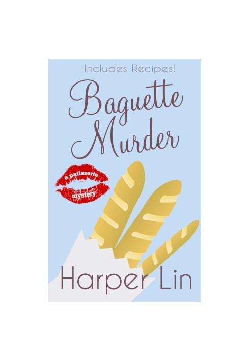 [Patisserie Mystery 03] • Baguette Murder