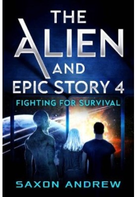Fighting for Survival - Alien and Epic Story 04