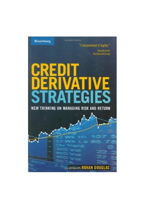 Credit Derivative Strategies: New Thinking on Managing Risk and Return