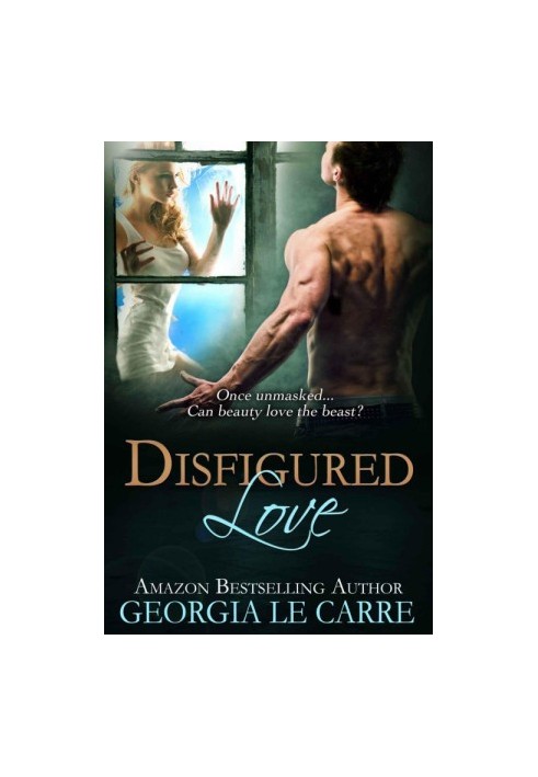 Disfigured Love