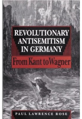 German Question/Jewish Question: Revolutionary Antisemitism in Germany from Kant to Wagner