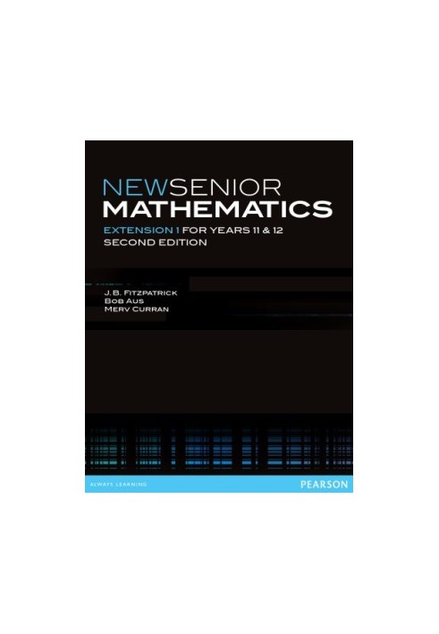 New senior mathematics extension 1 for years 11 and 12