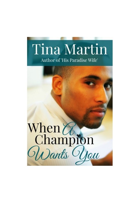 [The Champion Brothers 02] • When a Champion Wants You