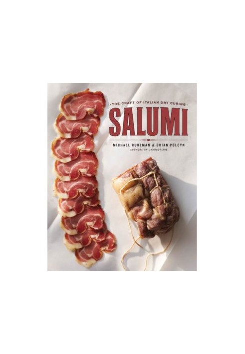 Salumi The Craft of Italian Dry Curing