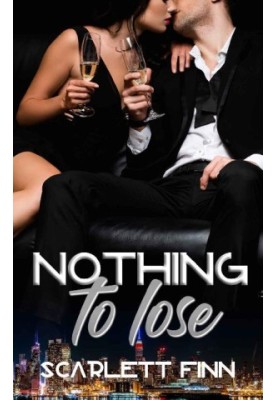 Nothing to Lose (Nothing to... Book 2)