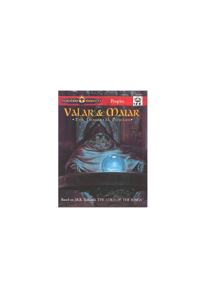Valar & Maiar: The Immortal Powers (MERP Middle Earth Role Playing 2006)