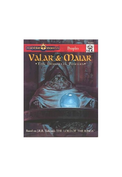 Valar & Maiar: The Immortal Powers (MERP Middle Earth Role Playing 2006)