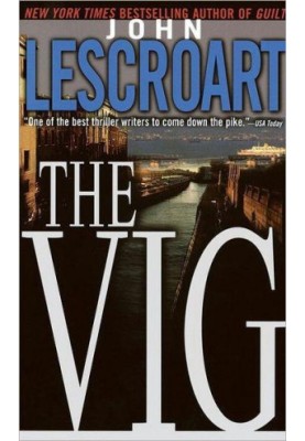 Lescroart, John - The Vig