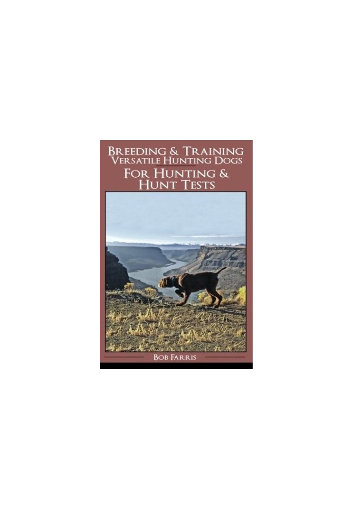 Breeding & Training Versatile Hunting Dogs