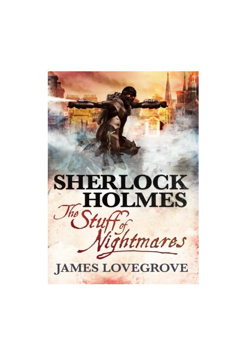 Sherlock Holmes--The Stuff of Nightmares