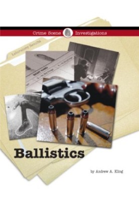 Ballistics (Crime Scene Investigations)