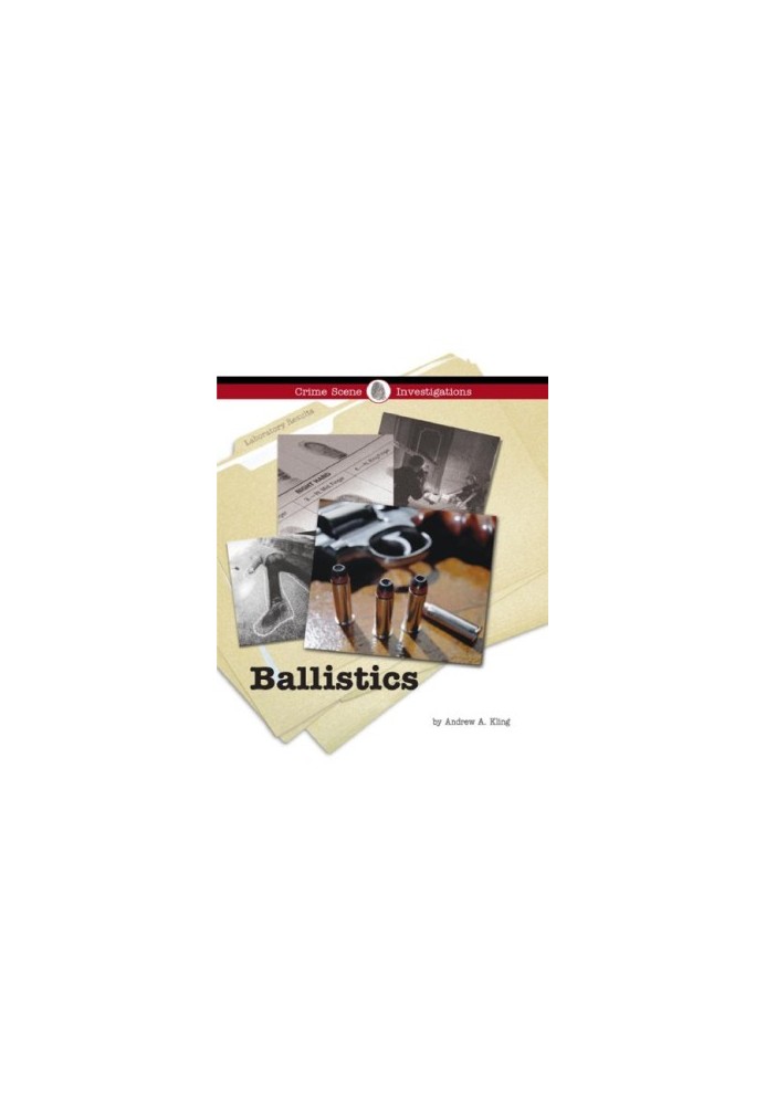 Ballistics (Crime Scene Investigations)