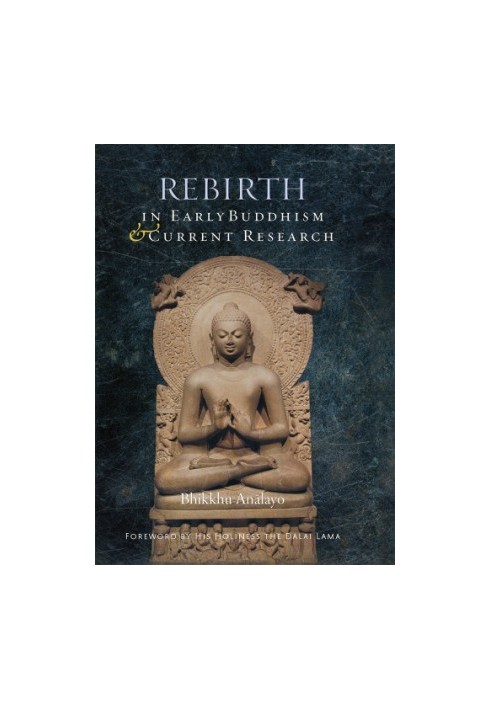 Rebirth in Early Buddhism and Current Research