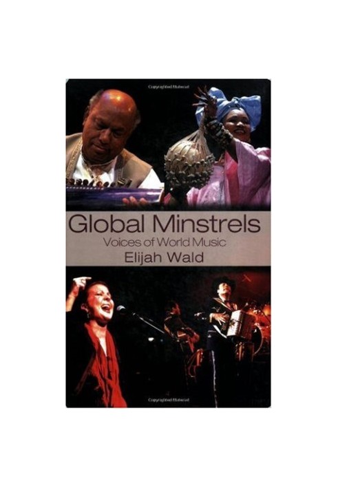 Global Minstrels: Voices of World Music