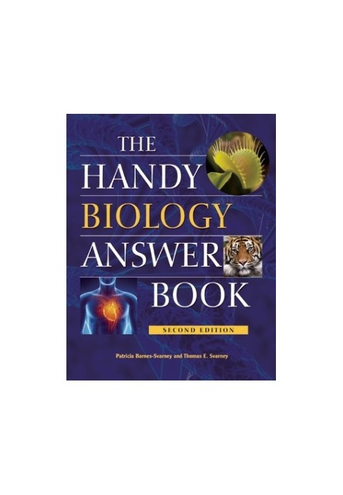 The Handy Biology Answer Book