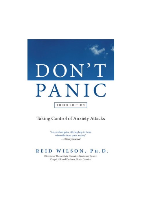 Don't Panic Third Edition: Taking Control of Anxiety Attacks