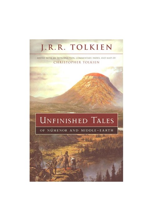 Unfinished Tales of Numenor and Middle-earth