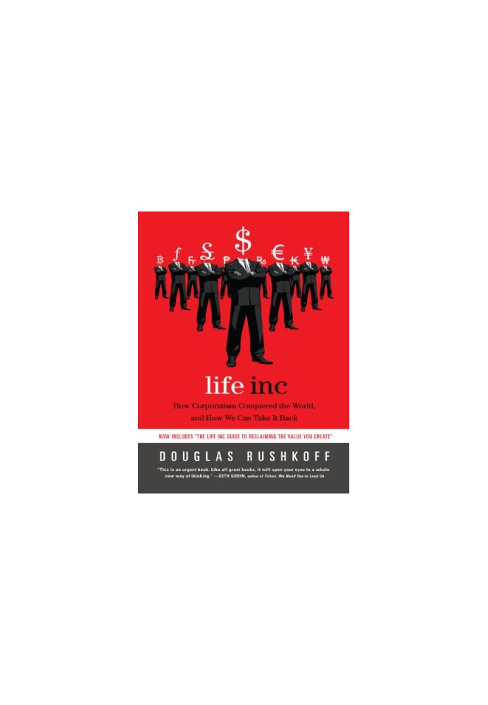 Life inc.: how the world became a corporation and how to take it back
