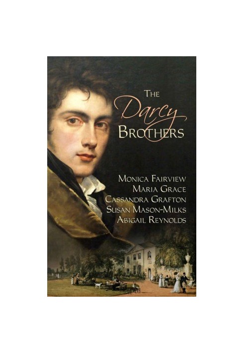 The Darcy Brothers: A Pride and Prejudice Variation