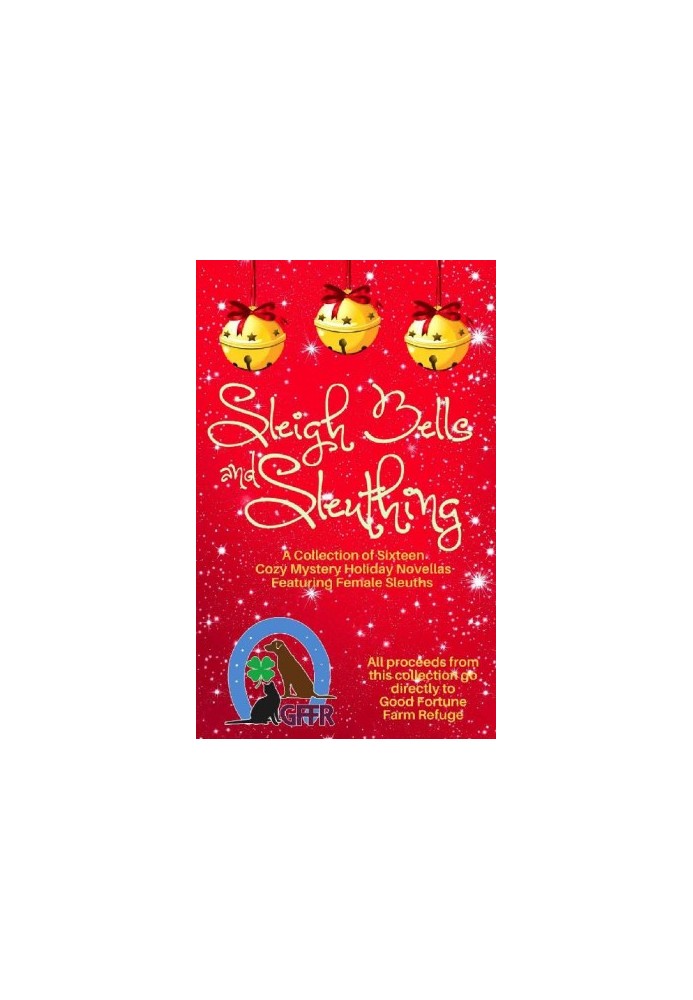 Sleigh Bells and Sleuthing (Collection of 16 Holiday Cozy Misteries)