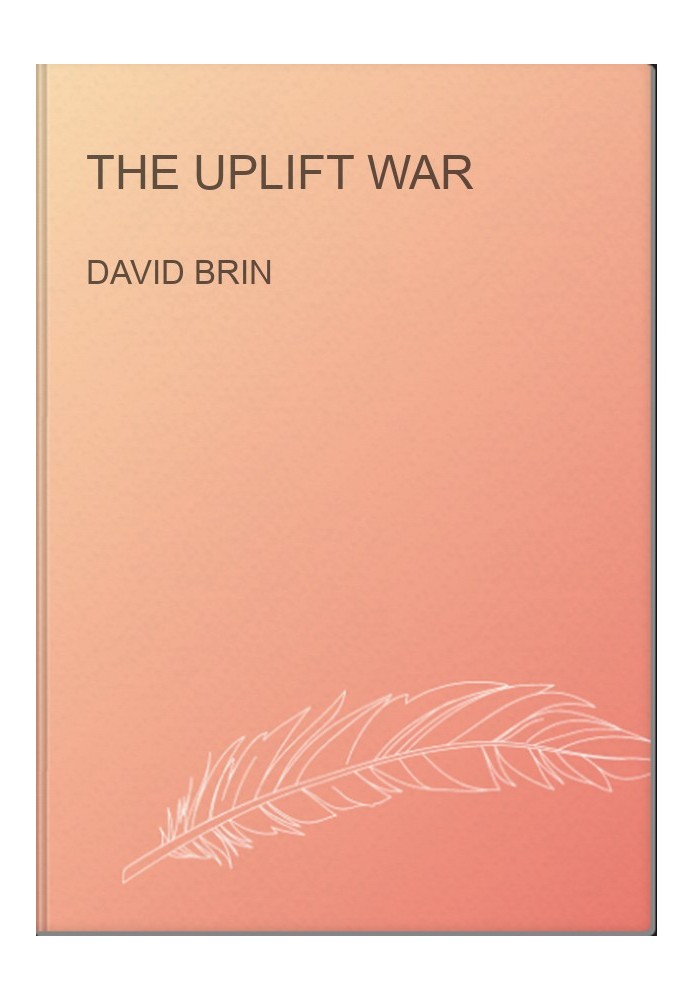 The Uplift War