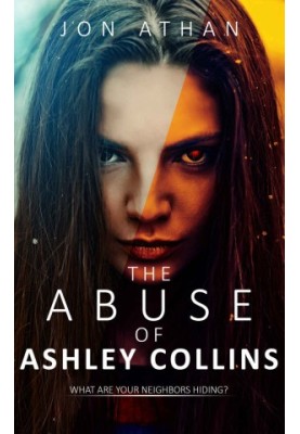 The Abuse of Ashley Collins