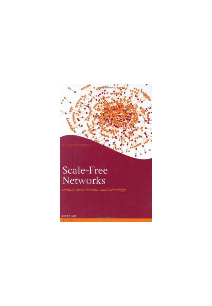 Scale-Free Networks: Complex Webs in Nature and Technology (Oxford Finance)