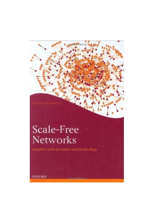 Scale-Free Networks: Complex Webs in Nature and Technology (Oxford Finance)