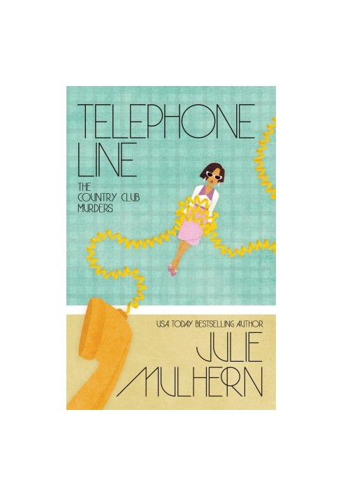 Telephone Line (The Country Club Murders 9)
