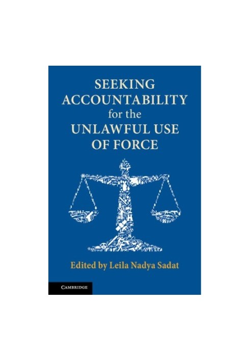 Seeking Accountability for the Unlawful Use of Force