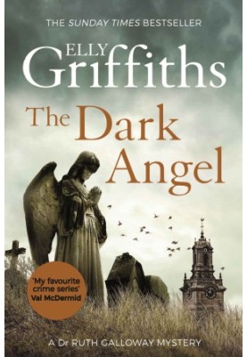 The Dark Angel (Ruth Galloway Mystery 10)