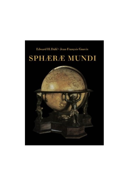 Sphaerae Mundi: Early Globes at the Stewart Museum, Montreal