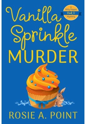 Vanilla Sprinkle Murder (Milly Pepper Mystery 2)