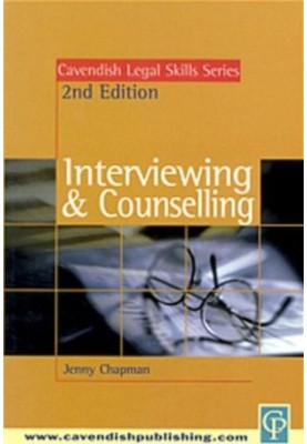 Interviewing and Counselling (Legal Skills Series)