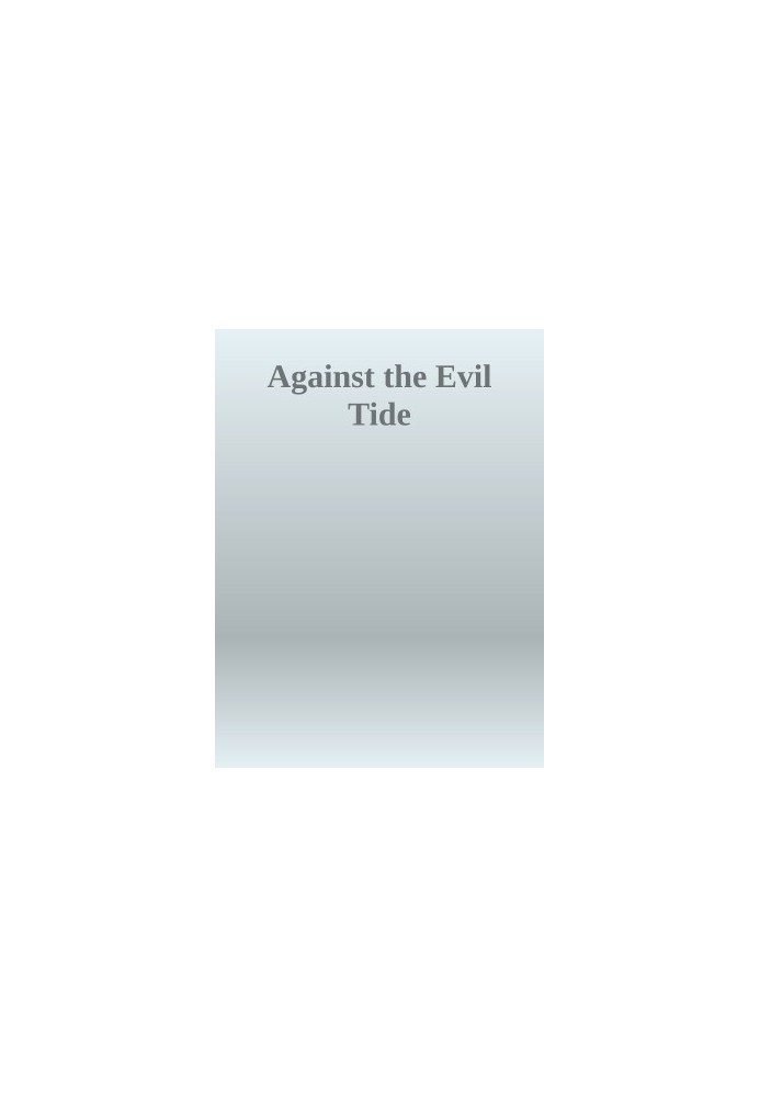 Against the Evil Tide