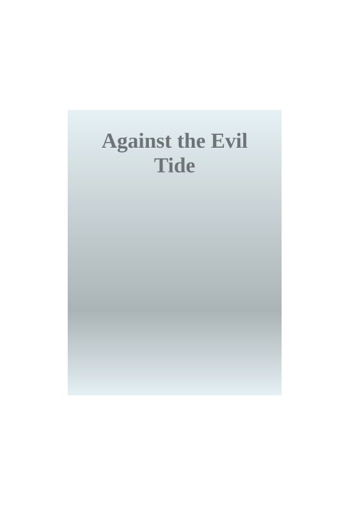 Against the Evil Tide