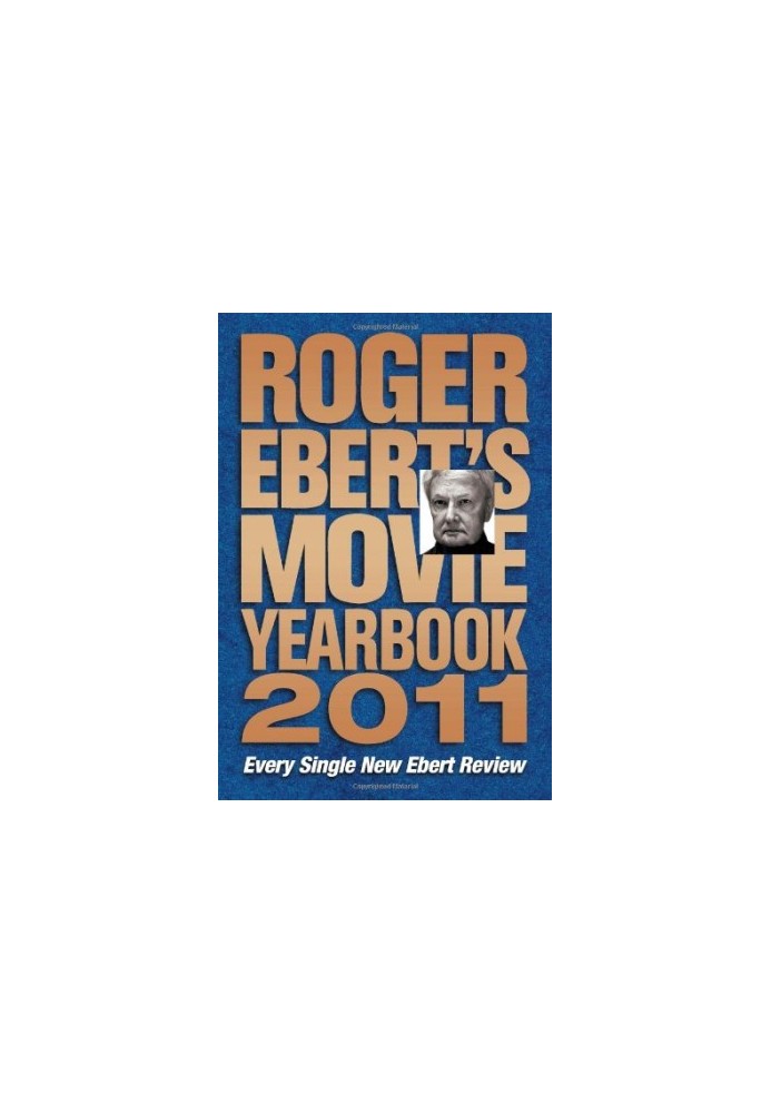 Roger Ebert's Movie Yearbook 2011