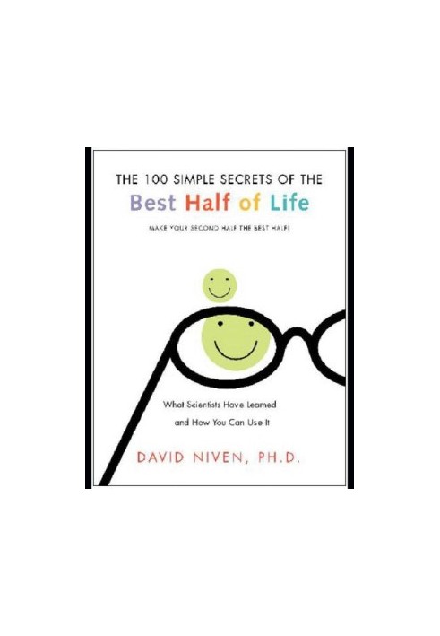 100 Simple Secrets of the Best Half of Life