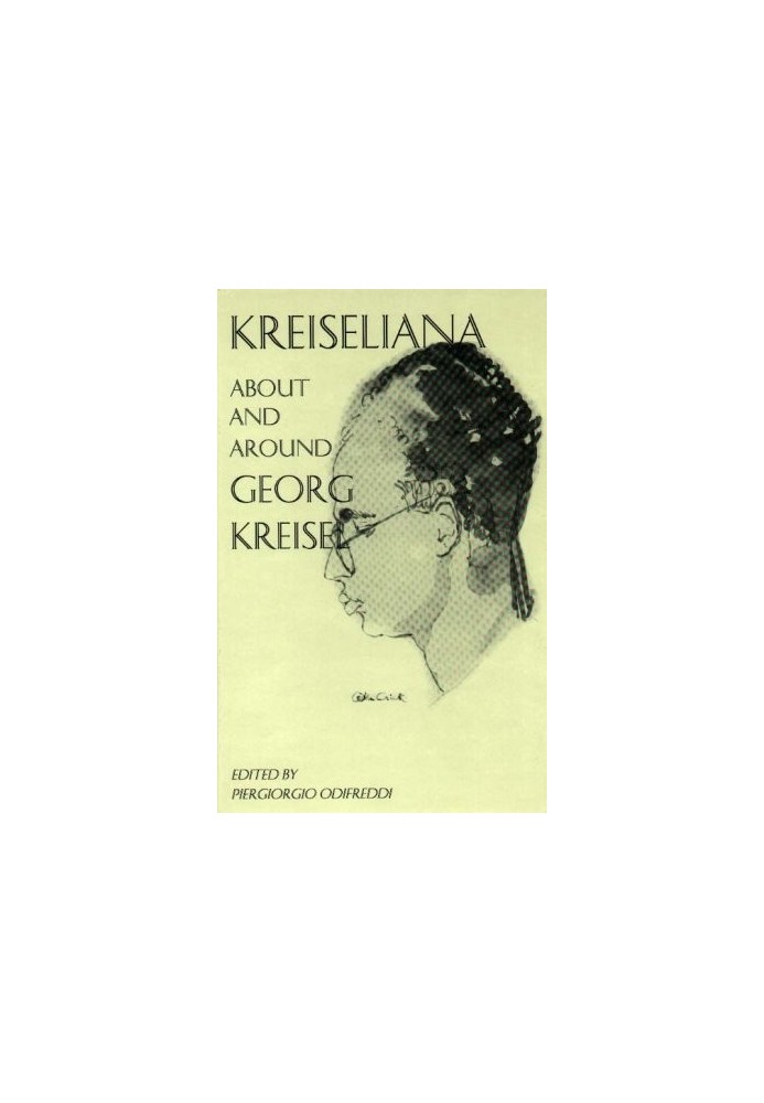 Kreiseliana: About and Around Georg Kreisel