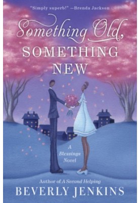 Something Old, Something New (Blessings Series, Book 3)