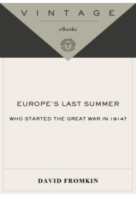 Europe's last summer: who started the Great War in 1914?