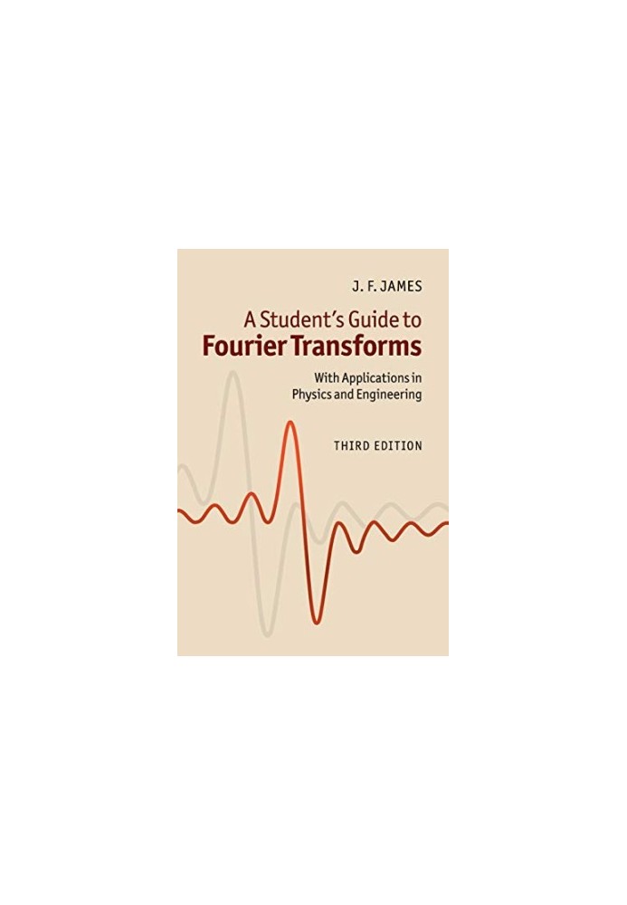 A Student's Guide to Fourier Transforms, 3rd edition